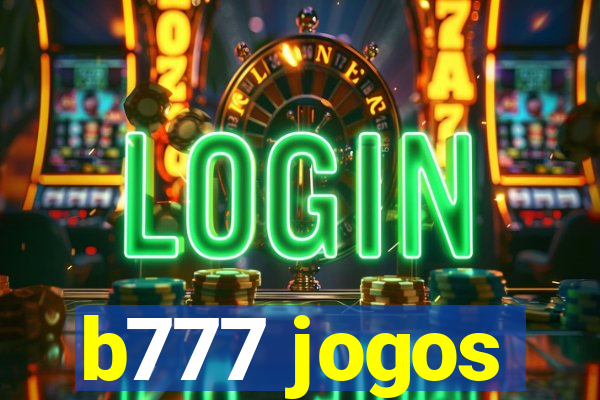 b777 jogos